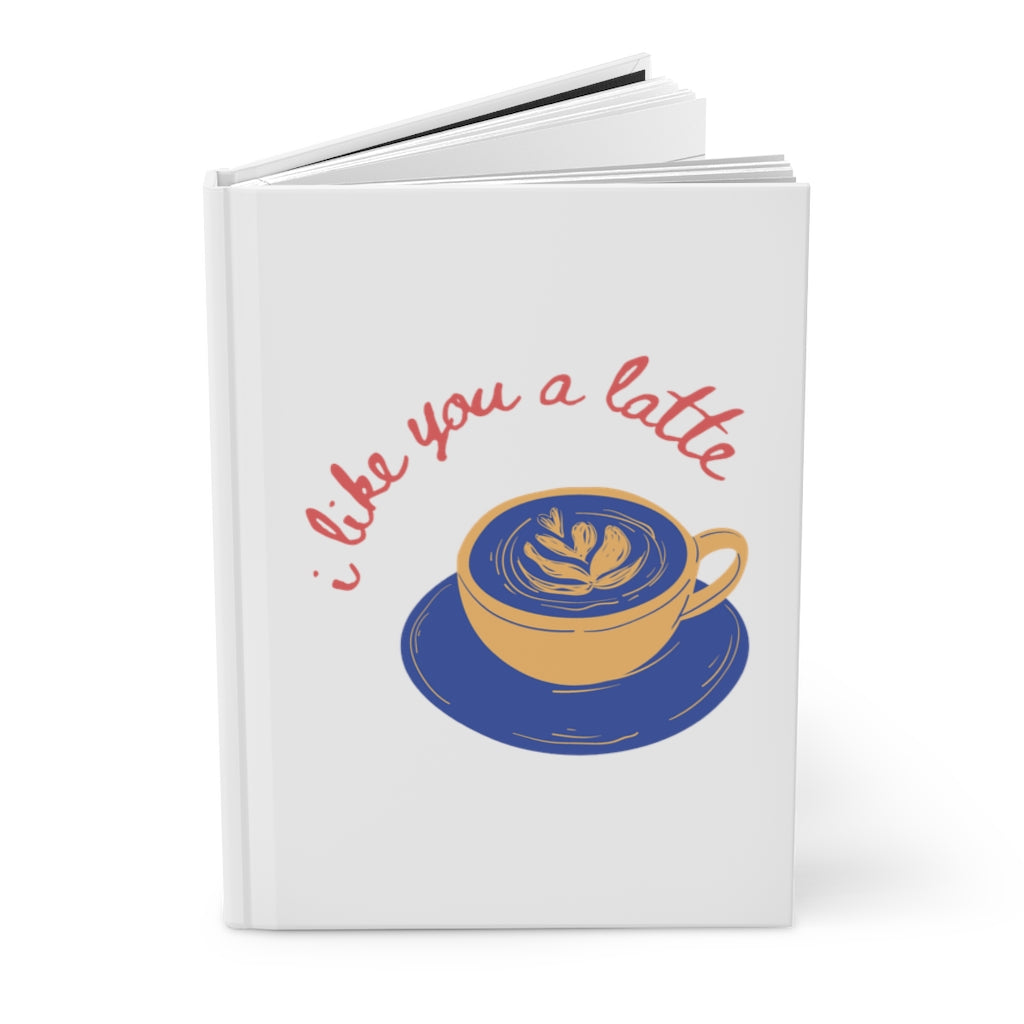 I Love You A Latte | Hardcover Matte Journal