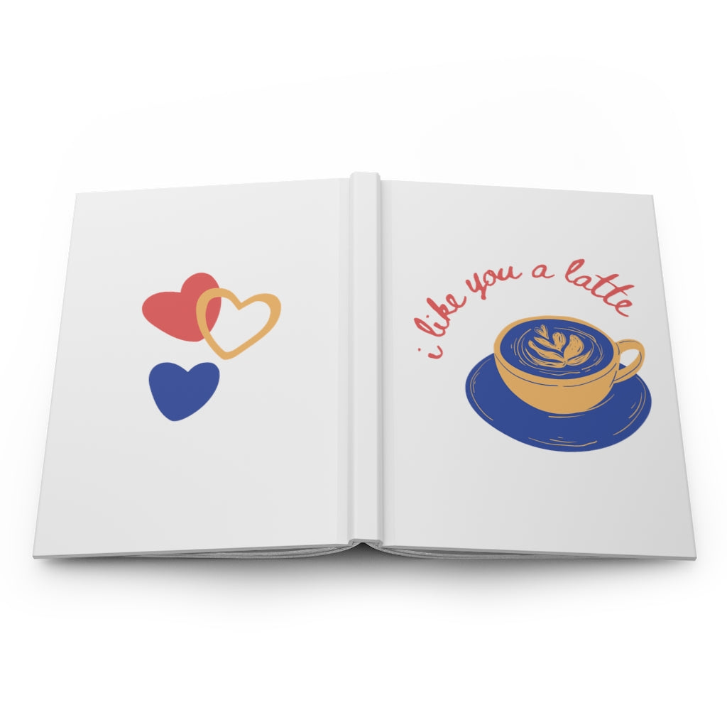 I Love You A Latte | Hardcover Matte Journal