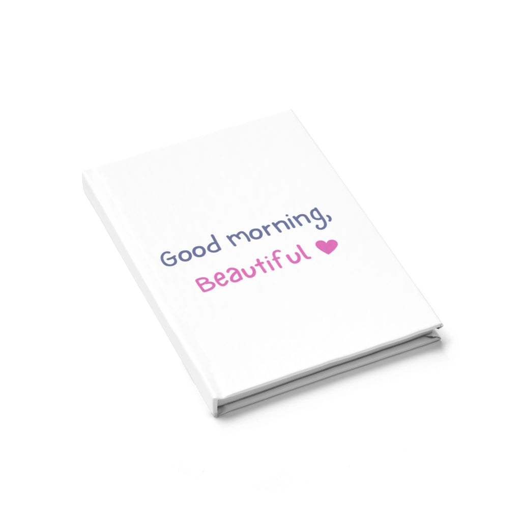 Good Morning Beautiful | Journal