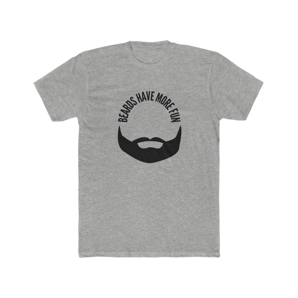 Beard's Have More Fun |  Men's Cotton Tee