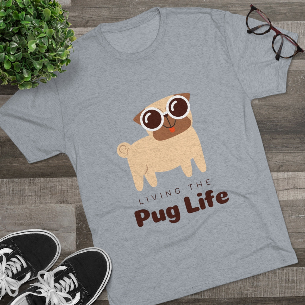 Living The Pug Life | Men's Tri-Blend Crew Tee