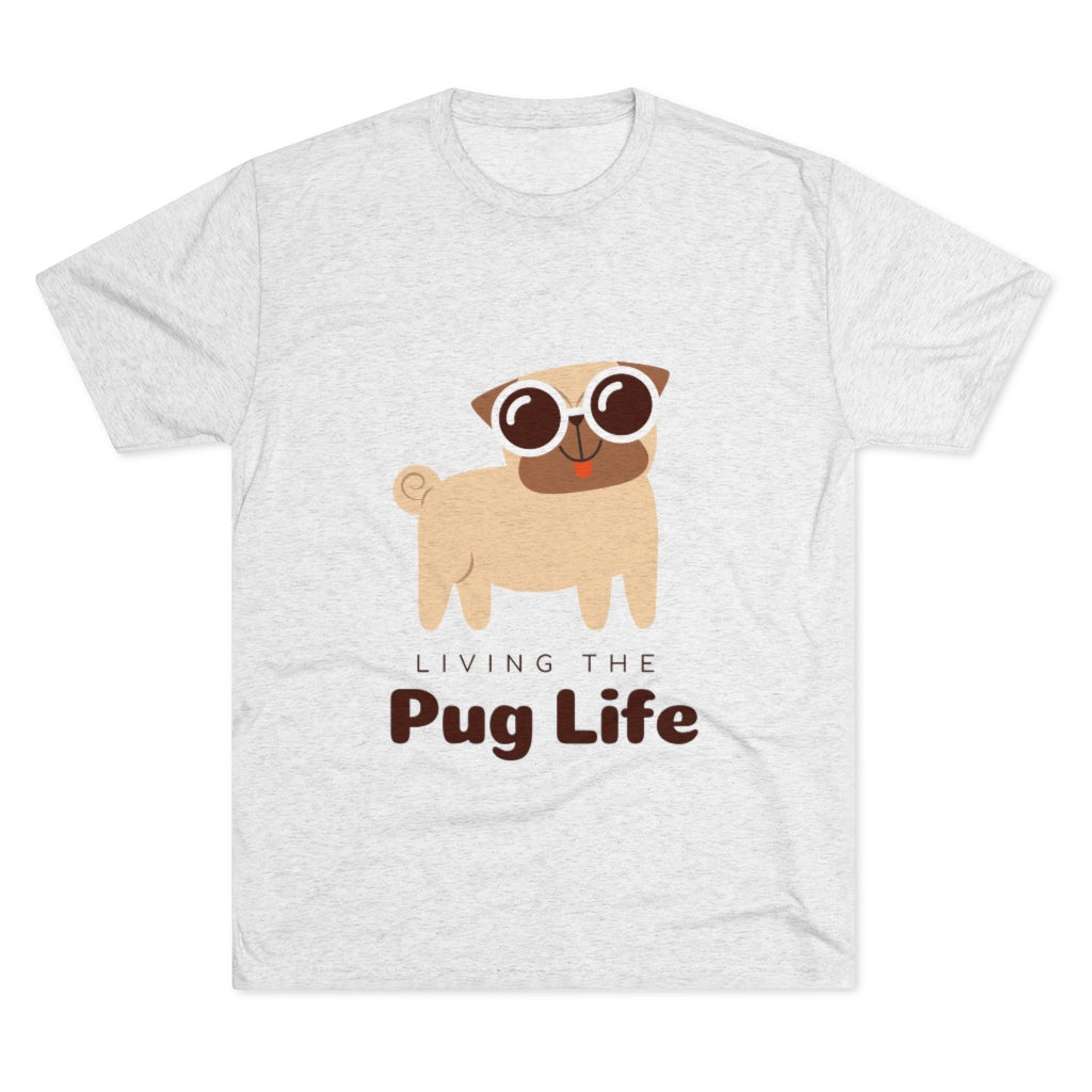 Living The Pug Life | Men's Tri-Blend Crew Tee