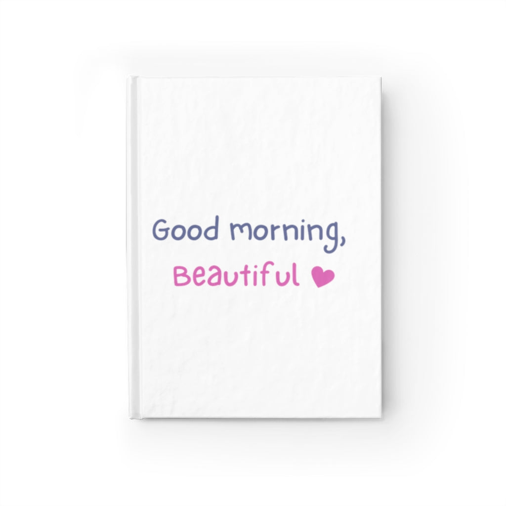 Good Morning Beautiful | Journal