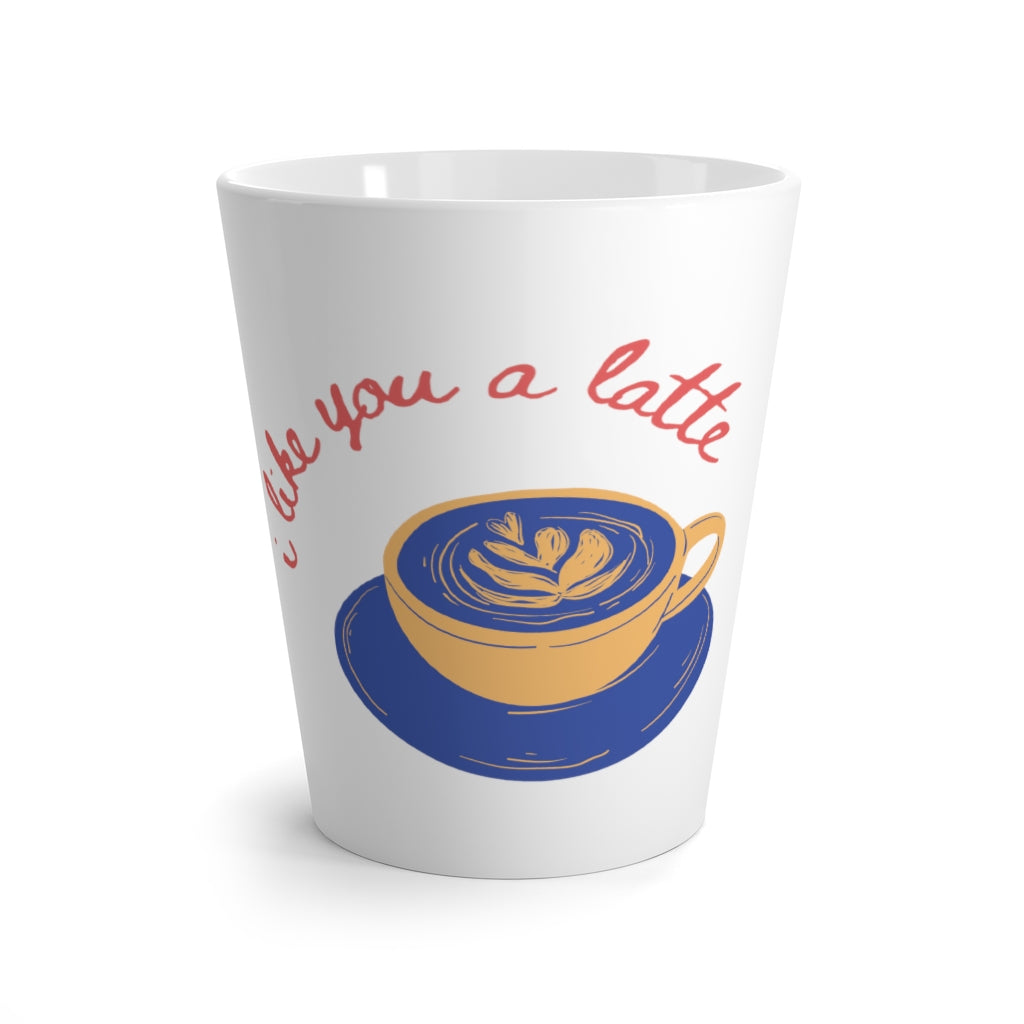 I Love You A Latte | Latte Mug